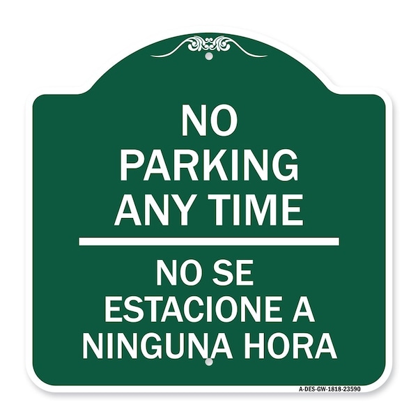 Signmission No Se Estacione a Ninguna Hora, Green & White Aluminum Architectural Sign, 18" H, GW-1818-23590 A-DES-GW-1818-23590 - main